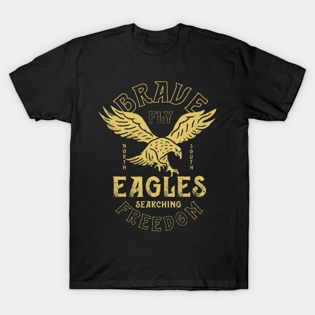 Brave Eagles Fly for Freedom Patriotic USA American Eagle Eagle America US United States of America Patriotism United State Brave Free Freedom T-Shirt by ballhard